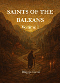 Saints of the Balkans - Volume I