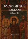 Saints of the Balkans - Volume II